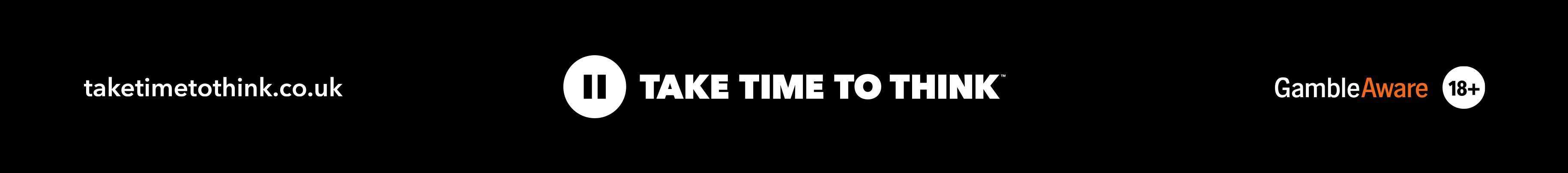 Take Time To Think – safer gambling advice